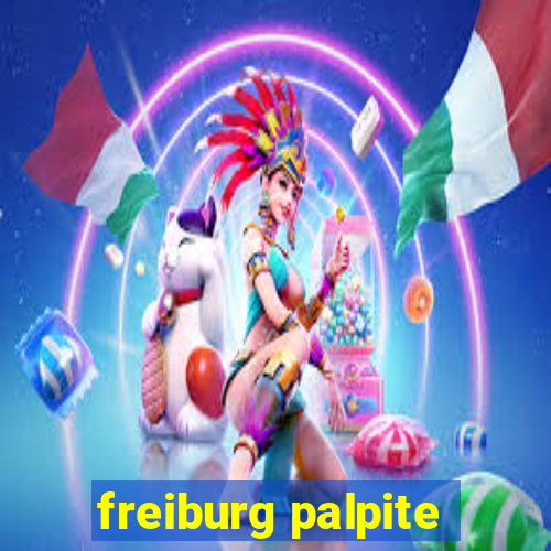 freiburg palpite